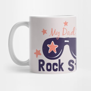 My dad rock star Mug